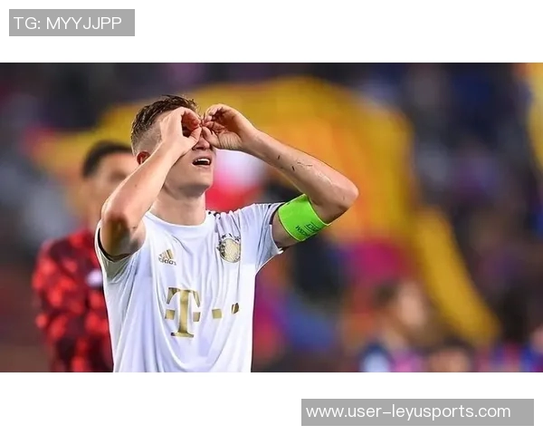 基米希苦练角球展现决心本赛季助攻4球彰显实力与勇气